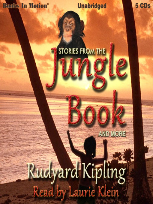 Title details for Stories from The Jungle Book and More by Rudyard Kipling - Available